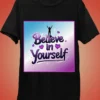 Believe In Your Self