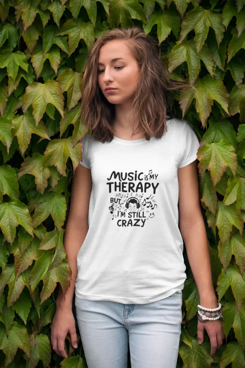 Music is my therapy but Im still crazy